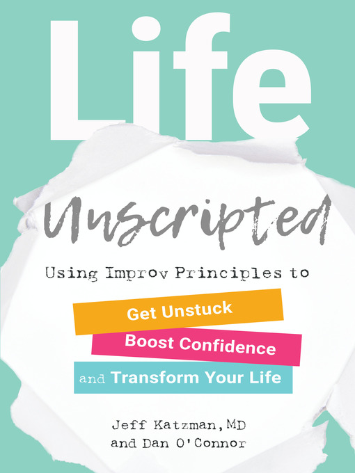 Title details for Life Unscripted by Jeff Katzman, M.D. - Available